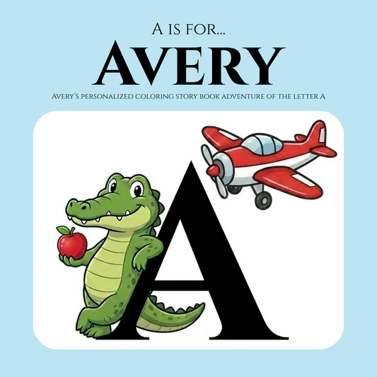 A is for Avery Personalized Coloring Book | Ages 4-8 | L.K. Bunting